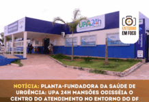 Planta-fundadora da saúde de urgência: UPA 24h Mansões Odisséia amplia atendimento no Entorno do DF